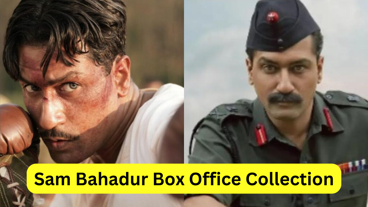 Sam Bahadur Box Office Collection